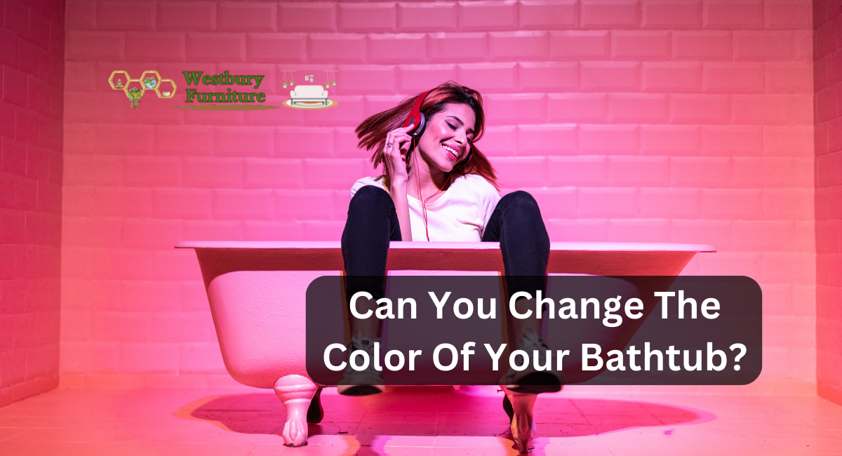 Can You Change The Color Of Your Bathtub?